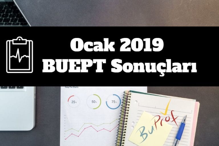 Ocak 2019 BUEPT Sonuçları & Haziran için Hazırlık